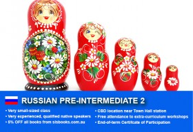 Russian Pre-Intermediate 2 Course in Sydney CBD with small classes! Advance your conversational proficiency over 10 weeks with free materials.